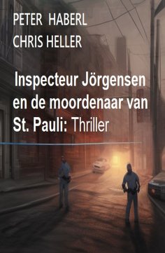 eBook: Inspecteur Jörgensen en de moordenaar van St. Pauli: Thriller