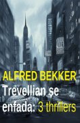 eBook: Trevellian se enfada: 3 thrillers