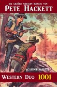 ebook: Pete Hackett Western Duo 1001