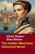 ebook: The Amber Merchant: Historical Novel
