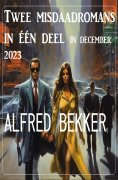 eBook: Twee misdaadromans in één deel in december 2023