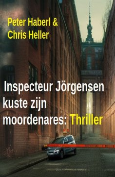 eBook: Inspecteur Jörgensen kuste zijn moordenares: Thriller