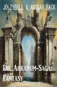 eBook: Die Arkanum-Saga: Fantasy