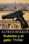 eBook: Kubinke y el gato: Thriller