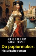 eBook: De papiermaker: historische roman