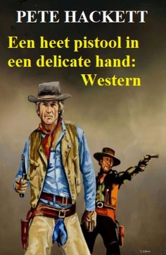 eBook: ​Een heet pistool in een delicate hand: Western