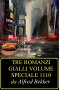 eBook: Tre romanzi gialli volume speciale 1110
