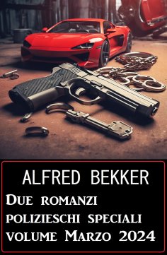 eBook: Due romanzi polizieschi speciali volume Marzo 2024