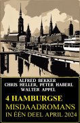 eBook: 4 Hamburgse misdaadromans in één deel April 2024