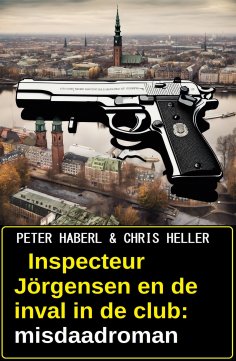 ebook: Inspecteur Jörgensen en de inval in de club: misdaadroman