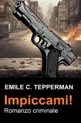 ebook: Impiccami! Romanzo criminale