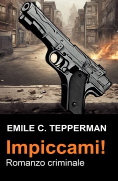 ebook: Impiccami! Romanzo criminale