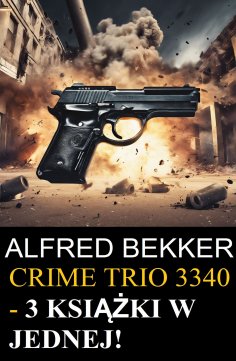 ebook: Crime Trio 3340 - 3 książki w jednej!