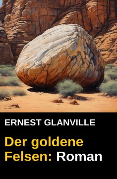 eBook: Der goldene Felsen: Roman