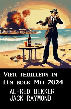 eBook: Vier thrillers in één boek Mei 2024