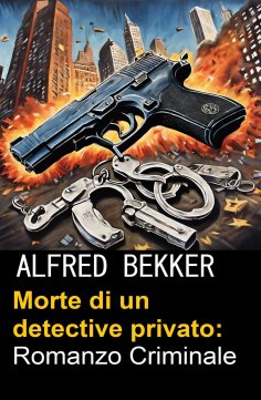 eBook: Morte di un detective privato: Romanzo Criminale