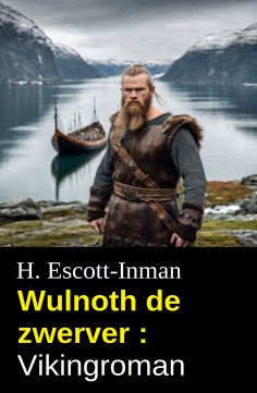 eBook: Wulnoth de zwerver : Vikingroman
