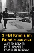 eBook: 3 FBI Krimis im Bundle Juli 2024