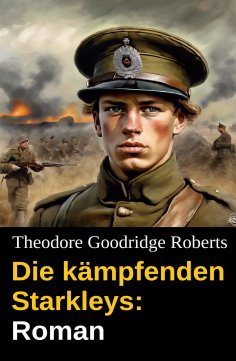 eBook: Die kämpfenden Starkleys: Roman