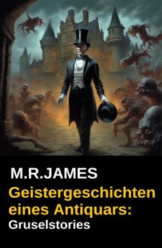 eBook: Geistergeschichten eines Antiquars: Gruselstories