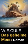 eBook: Das geheime Meer: Roman