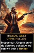 eBook: Inspecteur Jörgensen en de donkere schaduw op een wit vest : Thriller