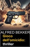 eBook: Gioco dell'omicidio: thriller
