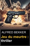eBook: Jeu du meurtre : thriller