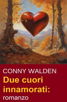 eBook: Due cuori innamorati: romanzo