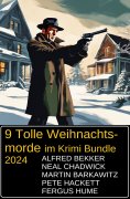 eBook: 9 Tolle Weihnachtsmorde im Krimi Bundle 2024