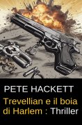eBook: Trevellian e il boia di Harlem : Thriller