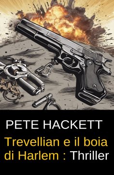 eBook: Trevellian e il boia di Harlem : Thriller