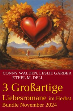 eBook: 3 Großartige Liebessromane im Herbst Bundle November 2024