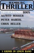 eBook: Hamburg Thriller Dreierband 1005