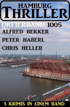 eBook: Hamburg Thriller Dreierband 1005