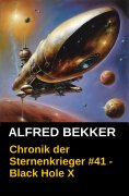 eBook: Black Hole X: Chronik der Sternenkrieger 41