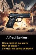 eBook: Deux romans policiers : Mort et blond / Le tueur de putes de Berlin