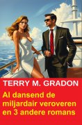 ebook: Al dansend de miljardair veroveren en 3 andere romans
