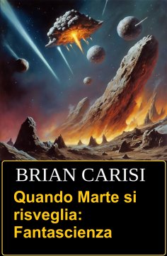eBook: Quando Marte si risveglia: Fantascienza