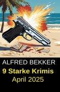 eBook: 9 Starke Krimis April 2025
