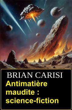 eBook: Antimatière maudite : science-fiction