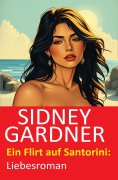 ebook: Ein Flirt auf Santorini: Liebesroman