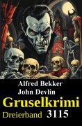 ebook: Gruselkrimi Dreierband 3115