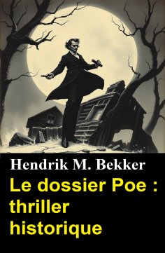 eBook: Le dossier Poe : thriller historique