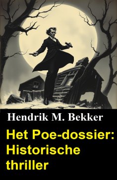 ebook: Het Poe-dossier: Historische thriller