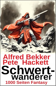eBook: Schwertwanderer: 1000 Seiten Sword & Sorcery Fantasy