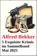 ebook: 5 Exquisite Krimis im Sammelband Mai 2025