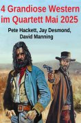 eBook: 4 Grandiose Western im Quartett Mai 2025
