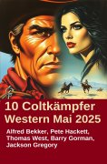 eBook: 10 Coltkämpfer Western Mai 2025