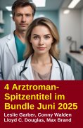eBook: 4 Arztroman-Spitzentitel im Bundle Juni 2025
